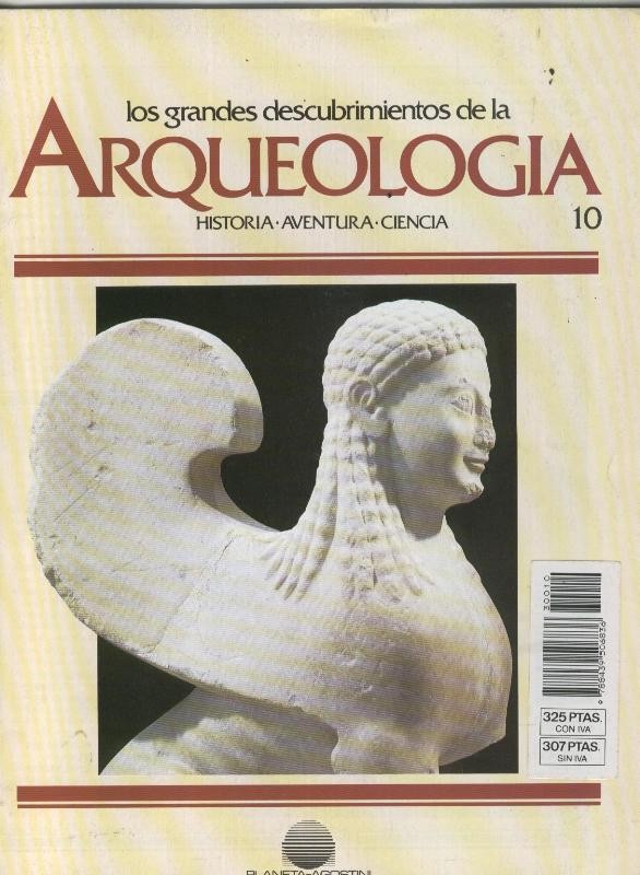 Los grandes descubrimientos de la Arqueologia numero 10