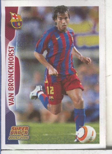 Cromos: Liga 2005/2006: Van Bronckhorts del Barcelona