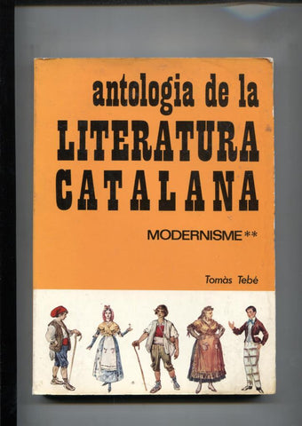 Antologia de la Literatura Catalana: Modernisme volumen 2
