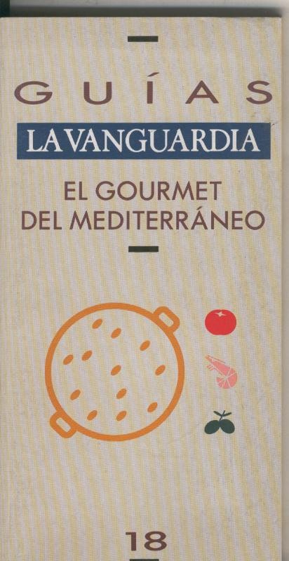Guias La Vanguardia numero 18: El gourmet del Mediterraneo