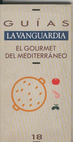 Guias La Vanguardia numero 18: El gourmet del Mediterraneo