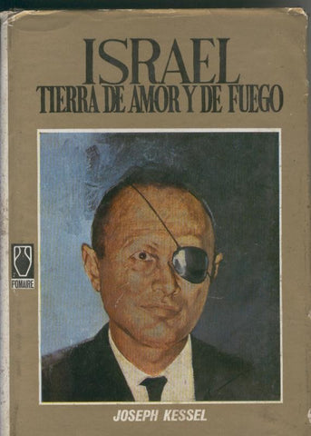 Israel, tierra de amor y de fuego