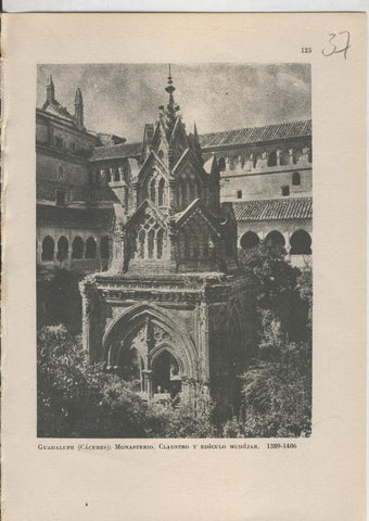 Arte Hispanico lamina numerada 037: Claustro y Ediculo Mudejar del Monasterio de Guadalupe, Caceres