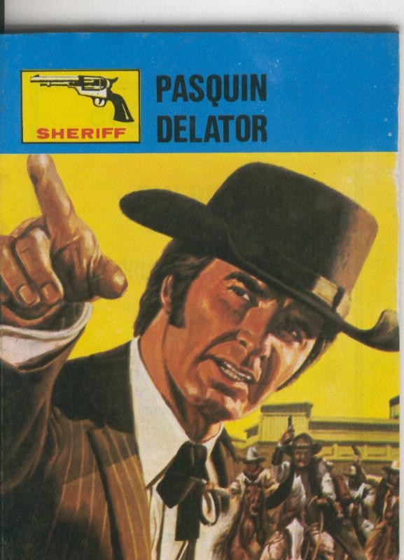 Sheriff numero 261: Pasquin delator