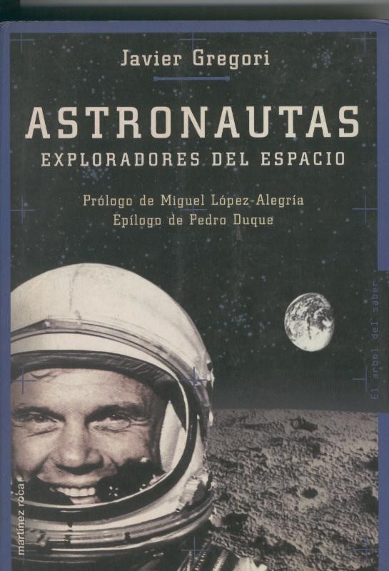 Astronautas. Exploradores del espacio