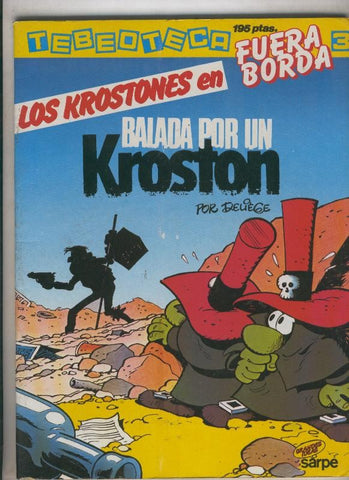 Tebeoteca fuera borda numero 03: Los Krostones en Balada por un Kroston