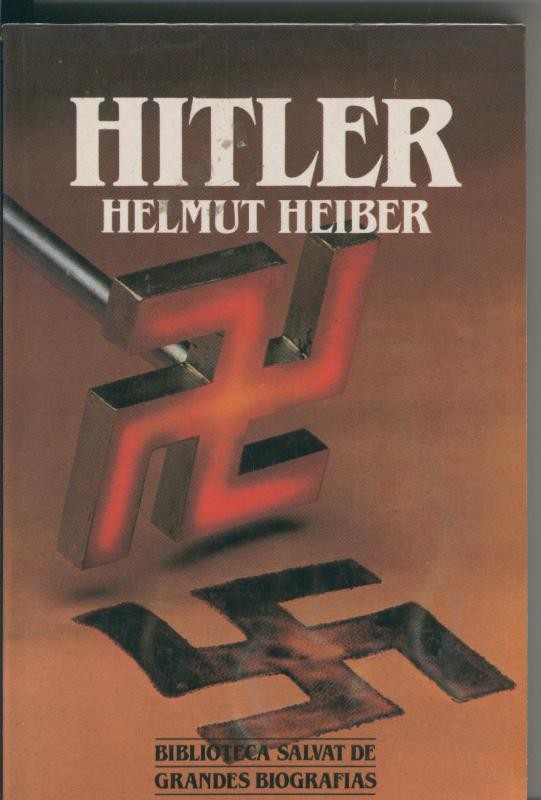 Biblioteca Salvat de Grandes Biografias numero 72: Hitler