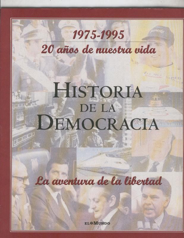 Historia de la Democracia 1975-1995: fasciculo numero 01: la aventura de la libertad