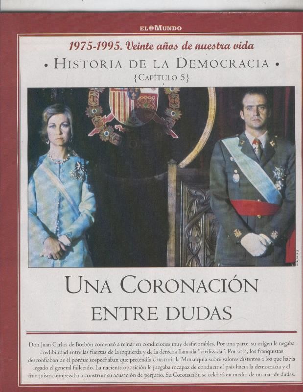 Historia de la Democracia 1975-1995: fasciculo numero 05: Una coronacion entre dudas