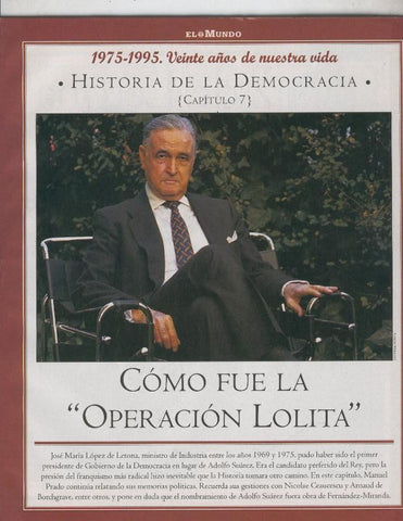Historia de la Democracia 1975-1995: fasciculo numero 07: Como fue la operacion Lolita