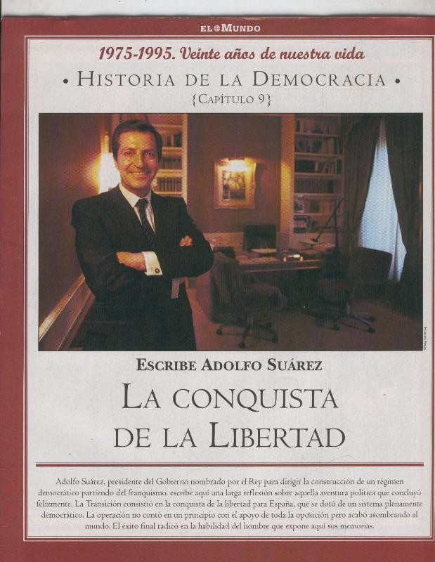Historia de la Democracia 1975-1995: fasciculo numero 09: la conquista de la libertad