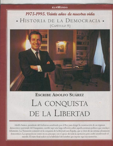 Historia de la Democracia 1975-1995: fasciculo numero 09: la conquista de la libertad