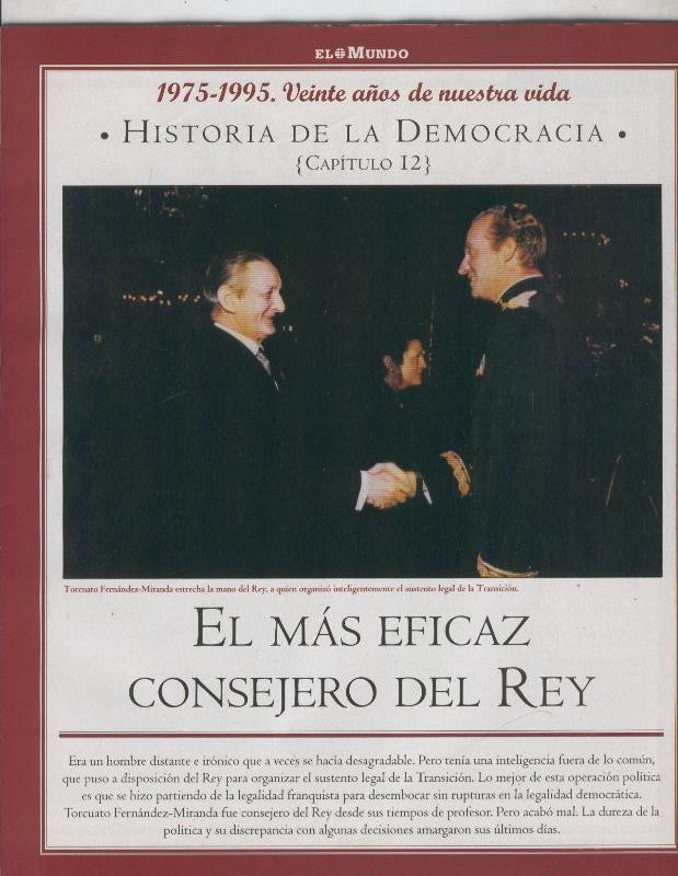 Historia de la Democracia 1975-1995: fasciculo numero 12: El mas eficaz consejero del rey