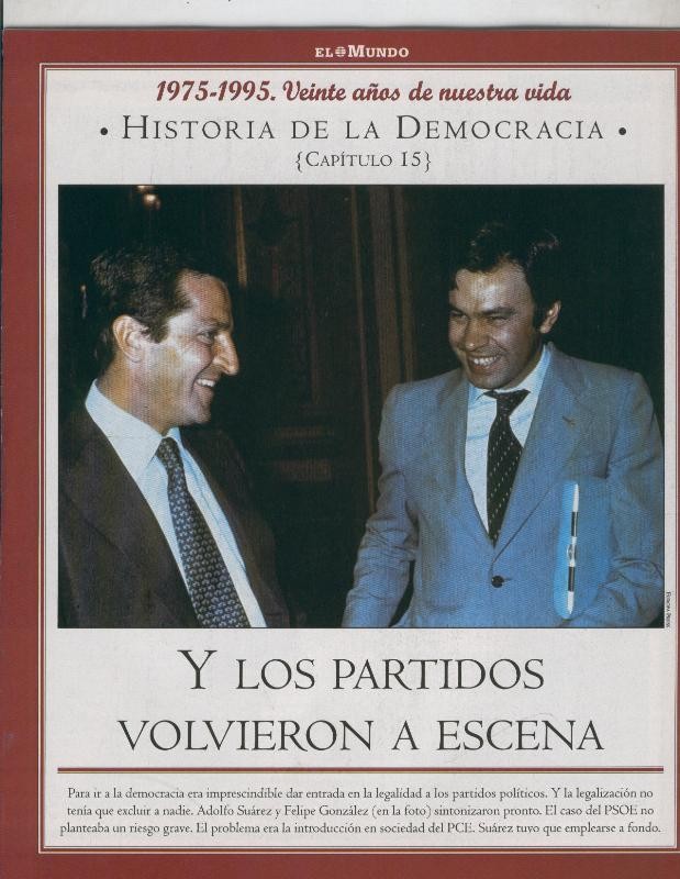 Historia de la Democracia 1975-1995: fasciculo numero 15: Y los partidos volvieron a escena