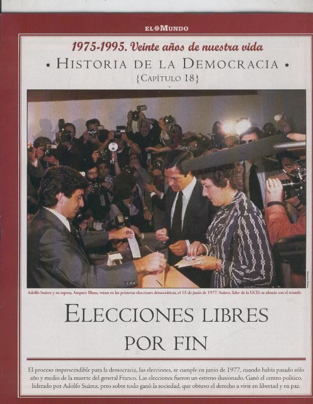 Historia de la Democracia 1975-1995: fasciculo numero 18: Elecciones libres por fin