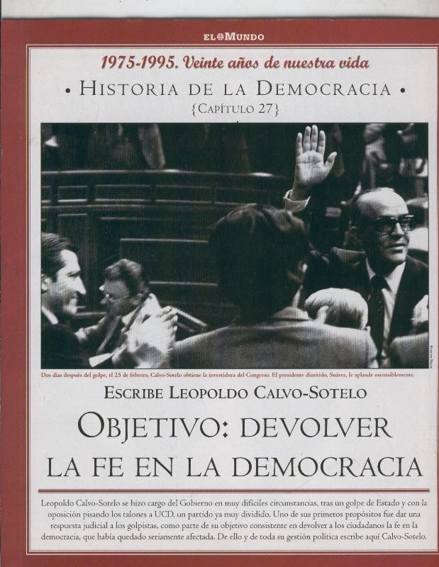 Historia de la Democracia 1975-1995: fasciculo numero 27: Objetivo: devolver la fe en la democracia