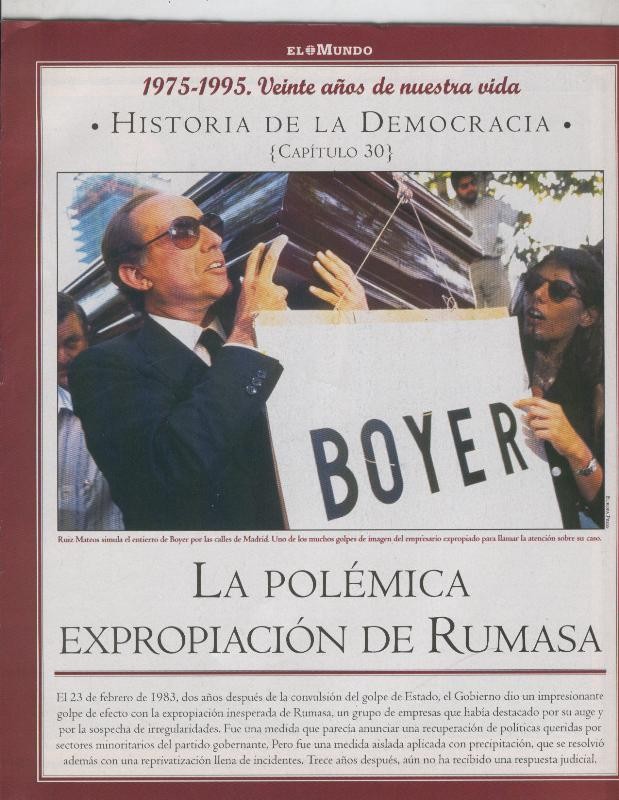 Historia de la Democracia 1975-1995: fasciculo numero 30: La polemica expropiacion de Rumasa