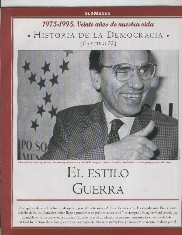 Historia de la Democracia 1975-1995: fasciculo numero 32: El estilo Guerra