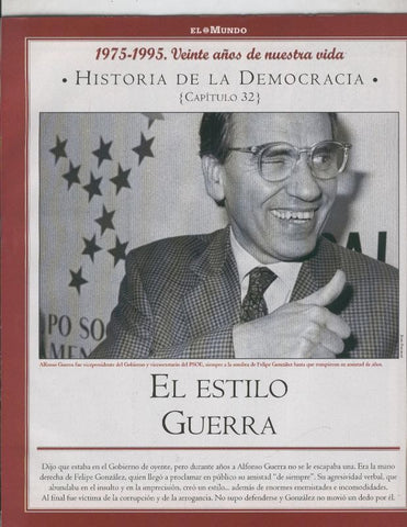 Historia de la Democracia 1975-1995: fasciculo numero 32: El estilo Guerra