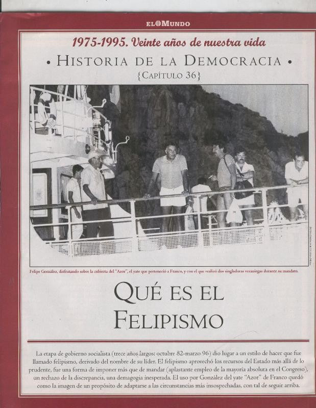 Historia de la Democracia 1975-1995: fasciculo numero 36: Que es el felipismo