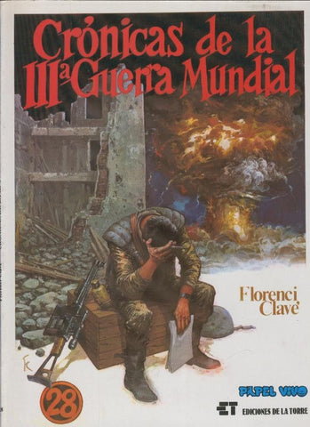 Papel Vivo volumen 28: Cronicas de la III guerra mundial