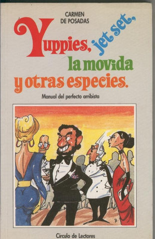 Yuppies, Jet set, la movida y otras especies