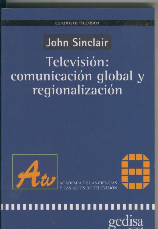 Television:comunicacion global y regionalizacion