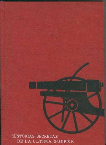 Historias secretas de la ultima guerra: el idolo de San vitore, Torpedo, El final del Bismark, Los kamikaze, 