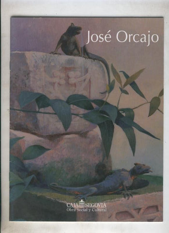 Jose Orcajo catalogo exposion 2005