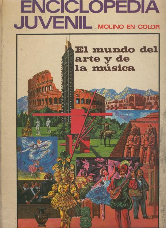 Enciclopedia Juvenil Molino en color volumen 5: el mundo del arte y de la musica