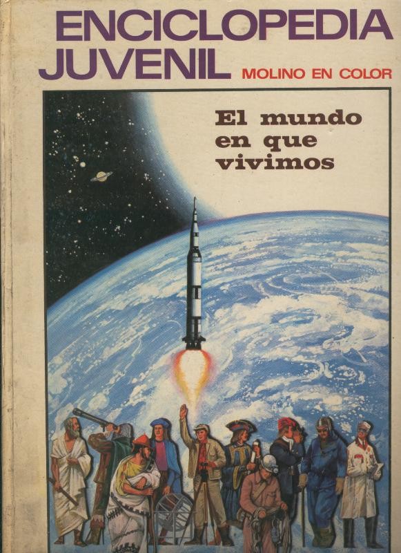 Enciclopedia Juvenil Molino en color volumen 1: el mundo en que vivimos