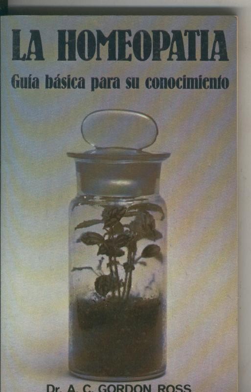 La Homeopatia: guia basica para su conocimiento