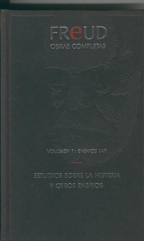 Freud Obras completas Volumen 01: ensayos I-VI