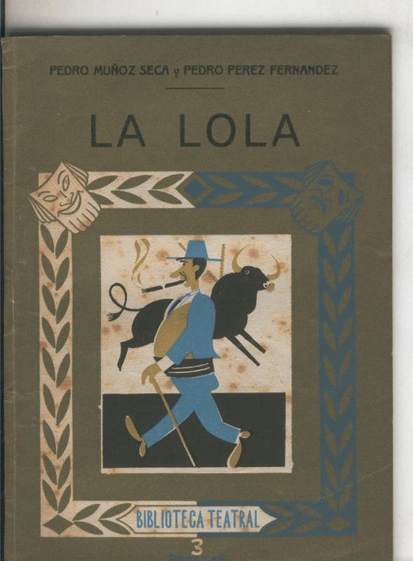 Biblioteca Teatral numero 107: La Lola