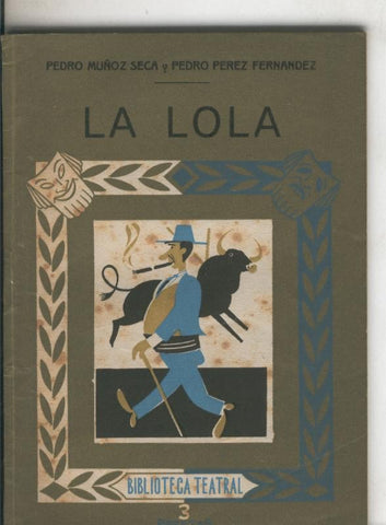 Biblioteca Teatral numero 107: La Lola
