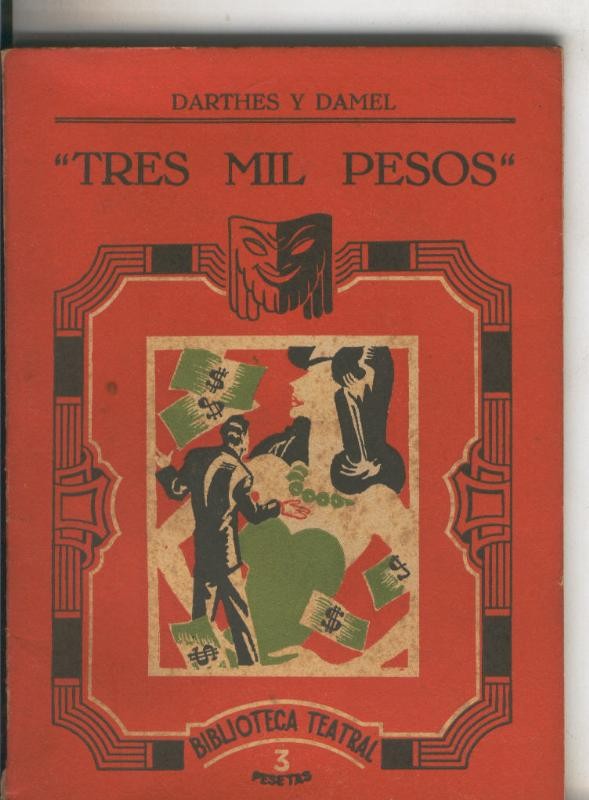 Biblioteca Teatral numero 094: Tres mil pesos