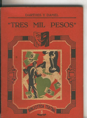 Biblioteca Teatral numero 094: Tres mil pesos
