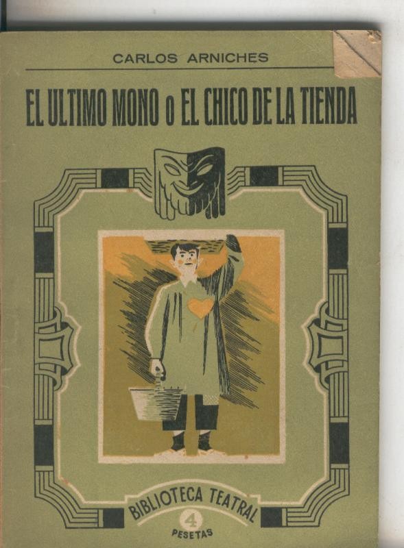 Biblioteca Teatral numero 119: El ultimo mono o el chico de la tienda