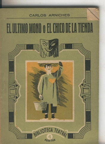 Biblioteca Teatral numero 119: El ultimo mono o el chico de la tienda