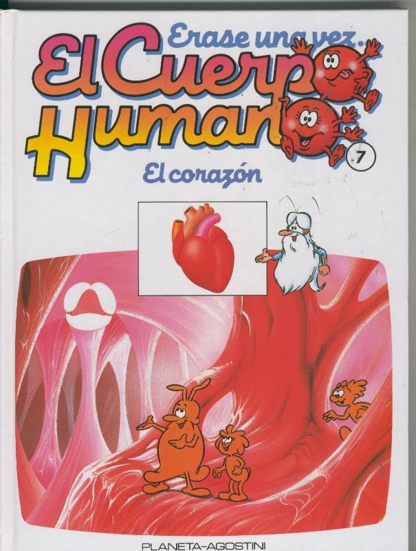 Erase una vez el cuerpo humano numero 07: El corazon