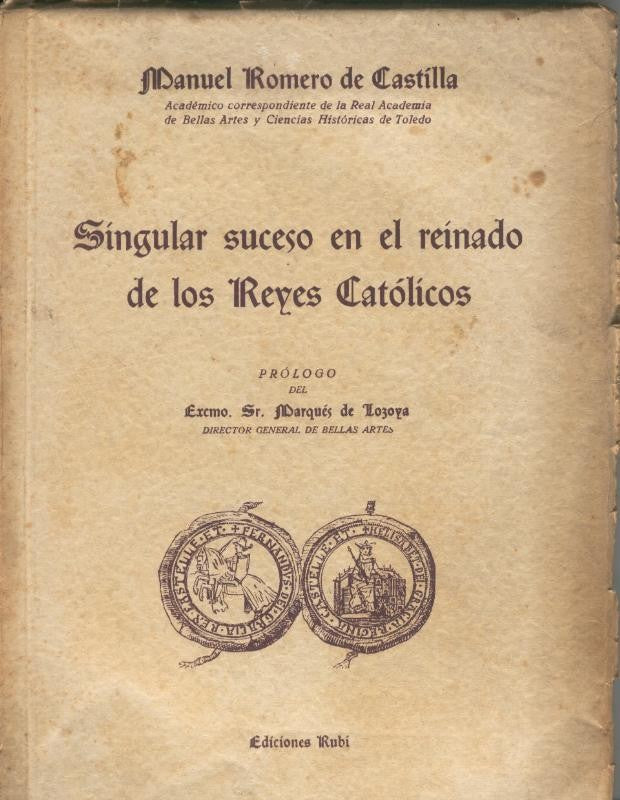 Singular suceso en el reinado de los Reyes Catolicos