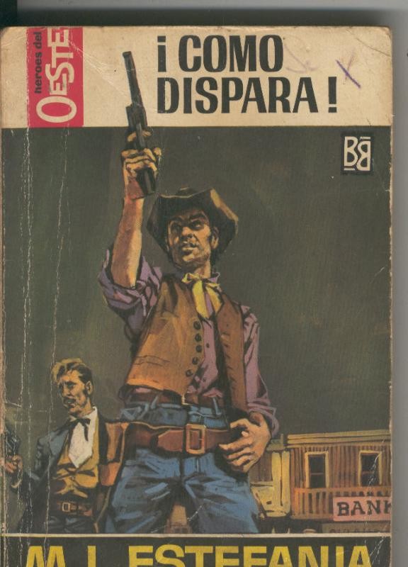Heroes del Oeste numero 0498: Como dispara