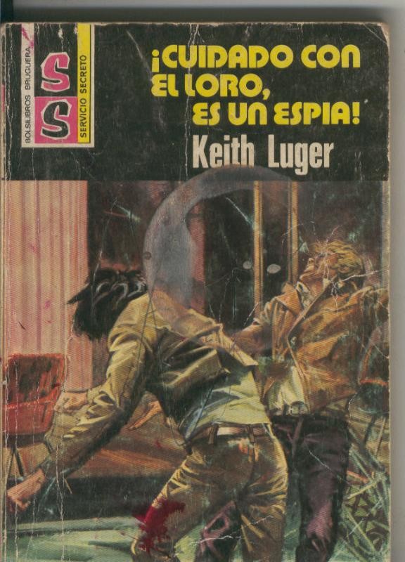 Servicio Secreto numero 1450: Cuidado con el loro, es un espia