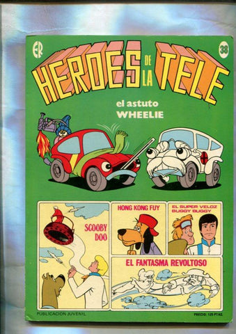 Heroes de la Tele numero 38: el astuto wheelie-scooby doo