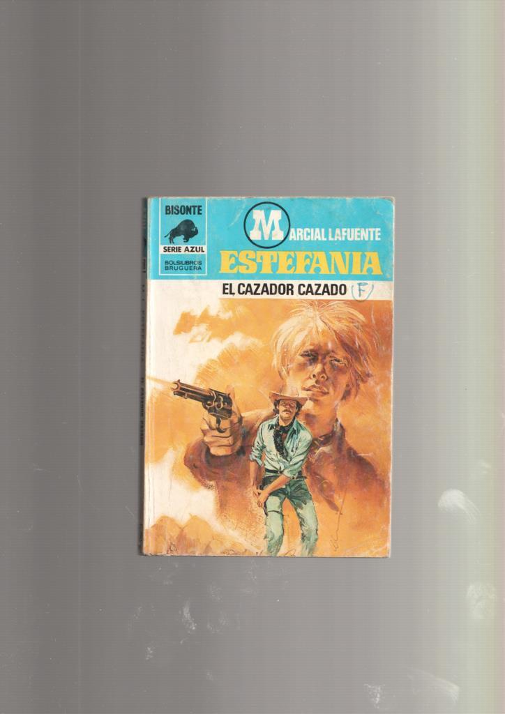 Coleccion Bisonte serie azul numero 558: El cazador cazado