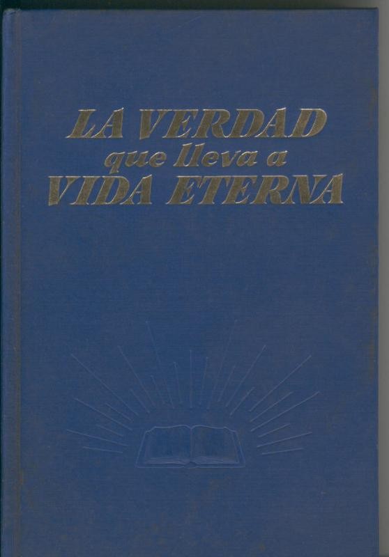 La verdad que lleva a vida eterna