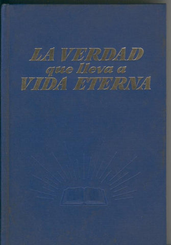 La verdad que lleva a vida eterna