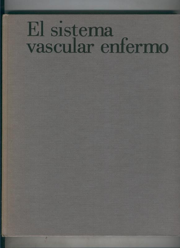El sistema vascular enfermo