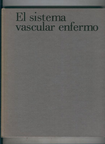 El sistema vascular enfermo