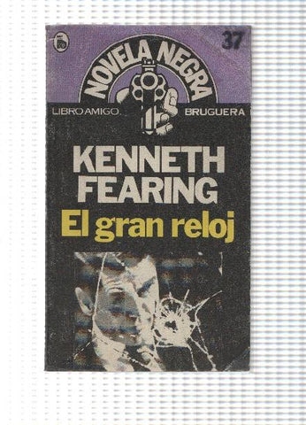 Novela Negra numero 37: El gran reloj